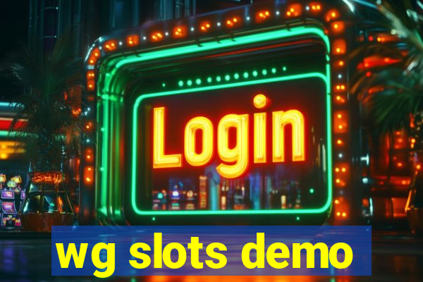 wg slots demo